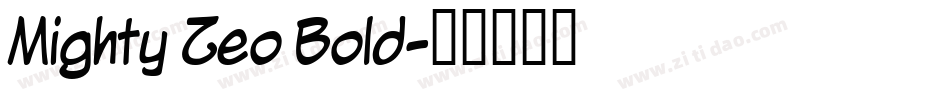 Mighty Zeo Bold字体转换
